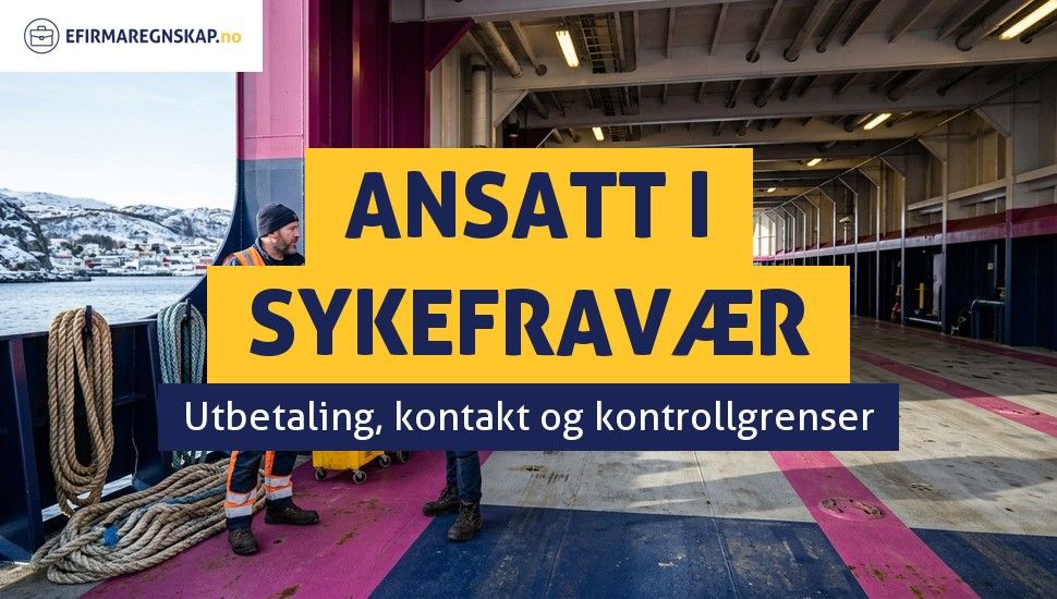 Hvilke plikter har arbeidsgiver overfor en sykmeldt arbeidstaker?