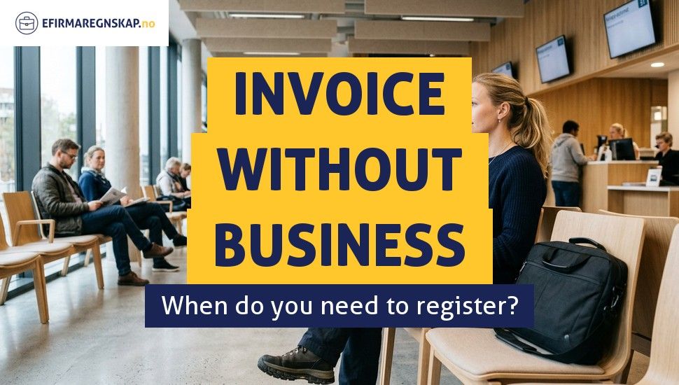 Can I Issue Invoices Without a Registered Business in Norway?