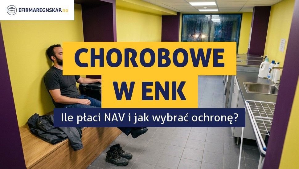 Chorobowe dla właściciela ENK - ile płaci NAV i czy warto wykupić ubezpieczenie?