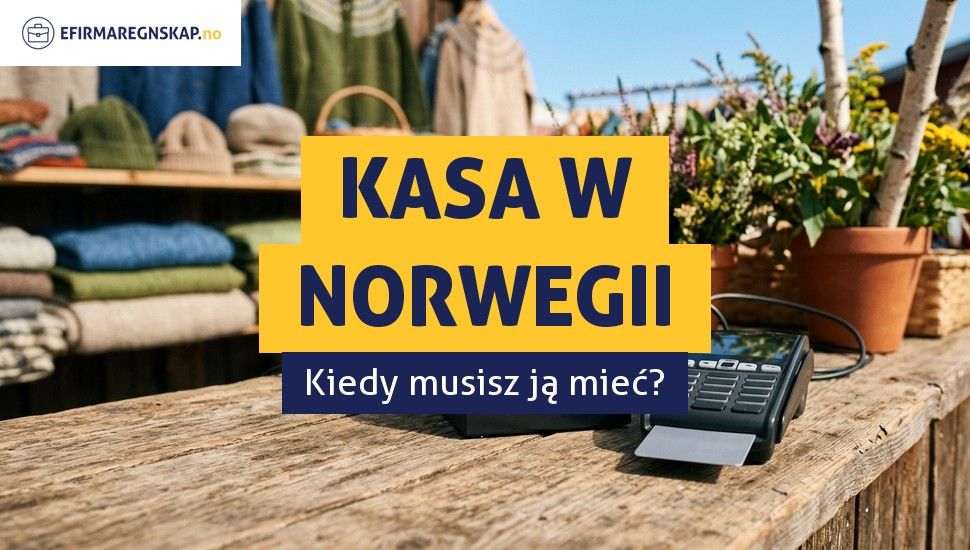 Czy potrzebuję kasy fiskalnej w Norwegii?