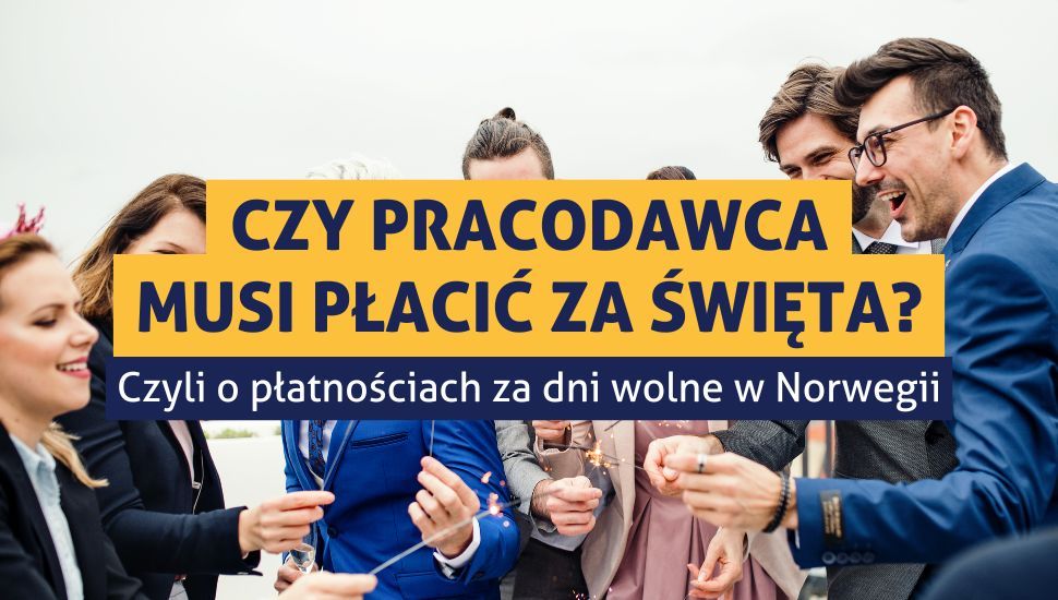 Dni wolne w Norwegii - kiedy pracownikowi przysługuje wypłata?
