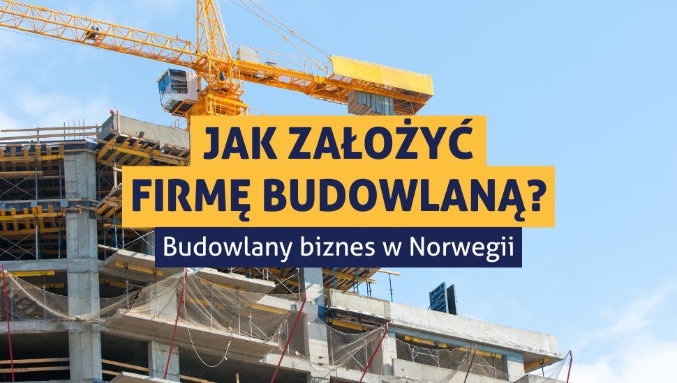 Jakie mam obowiązki w firmie budowlanej w Norwegii?