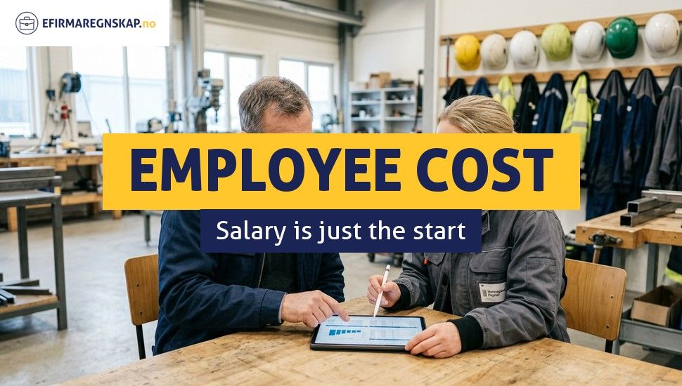 How Much Does an Employee Really Cost in Norway?
