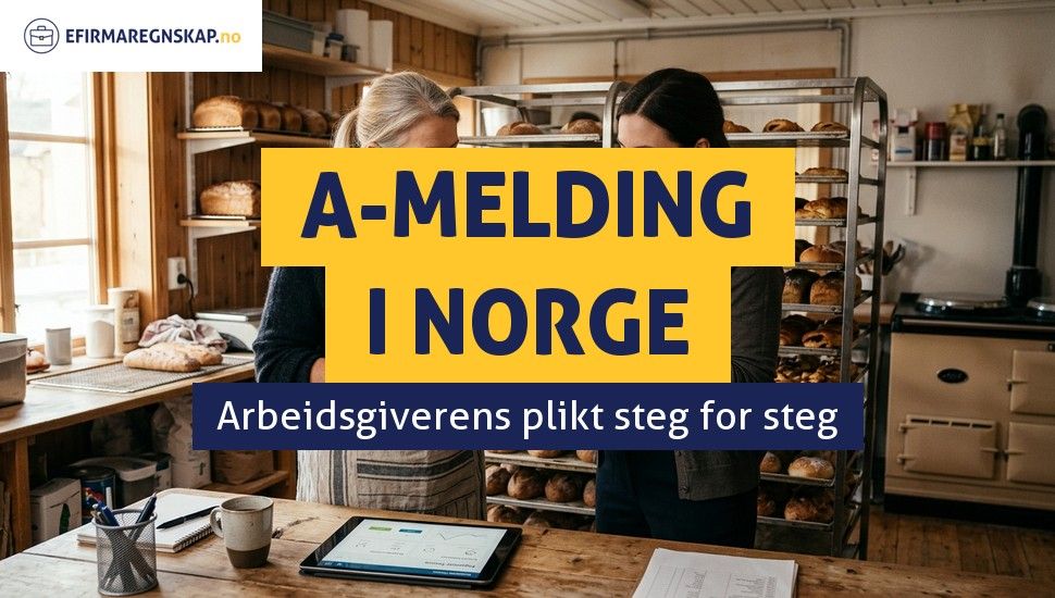 Hva er a-melding og når må den sendes?