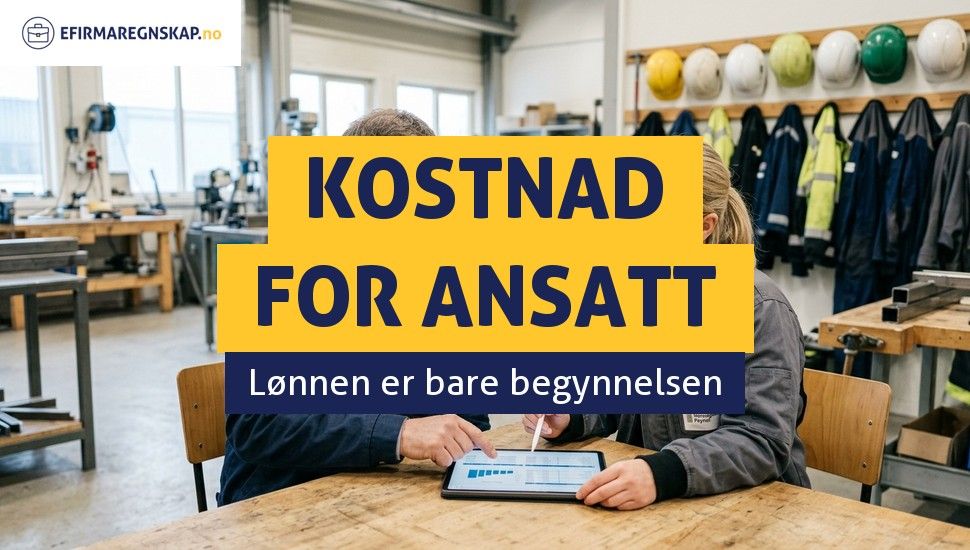 Hvor mye koster en ansatt i Norge egentlig?