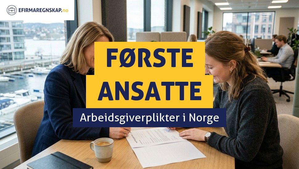 Hvordan ansette den første ansatte i Norge steg for steg?