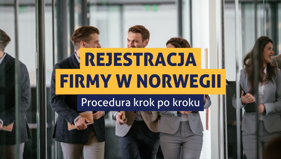 Jak zarejestrować firmę w Norwegii?