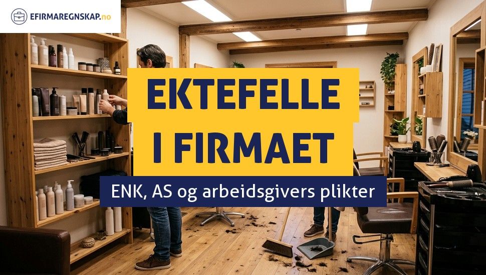 Kan jeg ansette min kone eller mann i firmaet mitt?