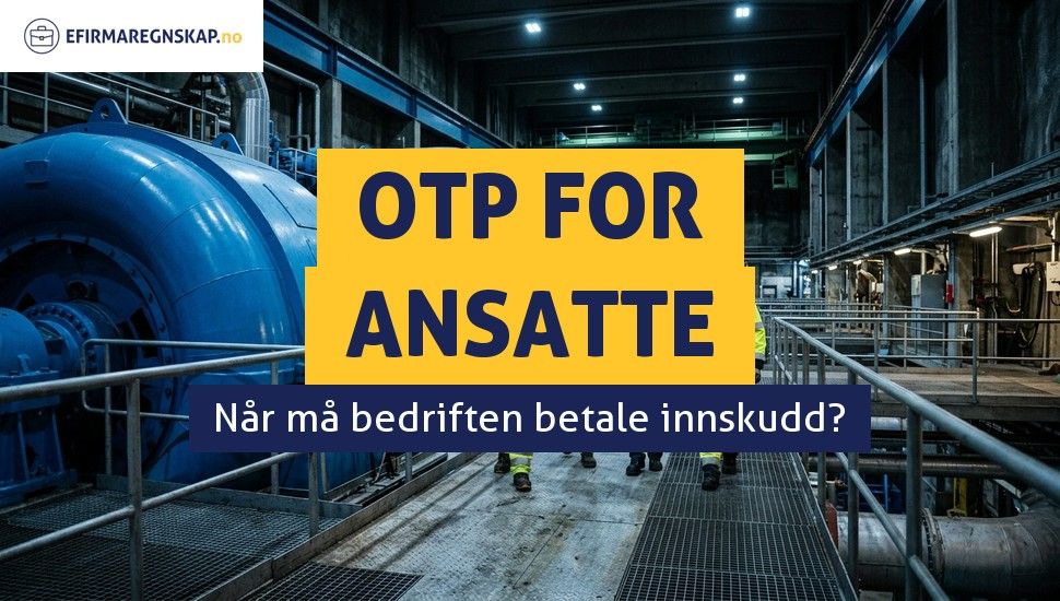 Må jeg betale pensjon (OTP) for ansatte?