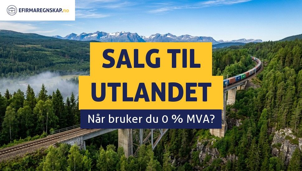 Er salg til utlandet fra et norsk selskap fritatt for MVA?