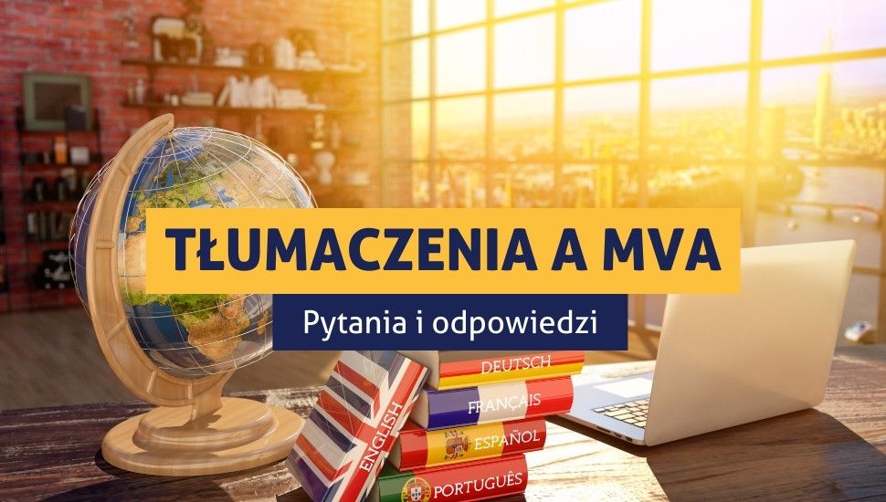 Tłumaczenia a zwolnienie z MVA