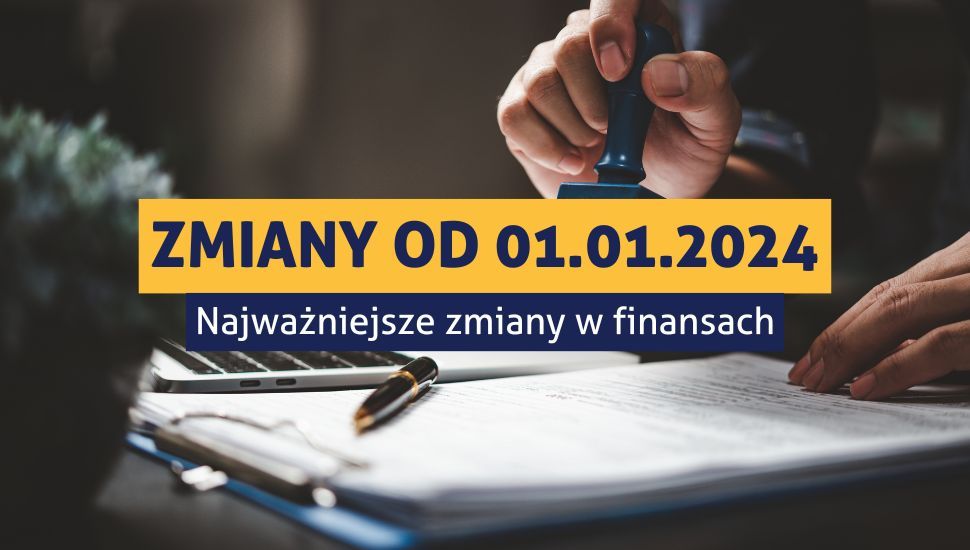Zmiany 01.01.2024 -&nbsp;Ministerstwo Finansów